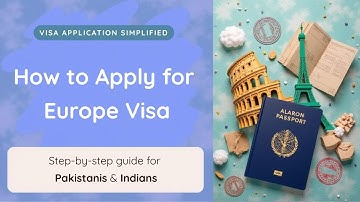 Want to Travel Europe? | Easy Visa Guide for Pakistanis & Indians | Avoid Rejection with These Tips!