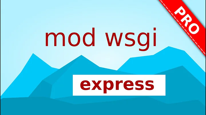 mod  WSGI Express - Zero Configuration Django Deloyment!