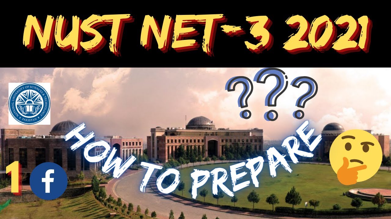 How to Prepare for NET Series3 & NET 4 NUST Entry Test 2021 NUST University Admissions FB