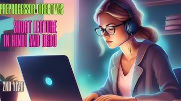 what is Preprocessor directives in hindi/urdu short lecture|2nd year computer chapter 8 |Arziw study