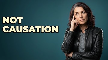 When Does Correlation Not Establish Causation In Studies?