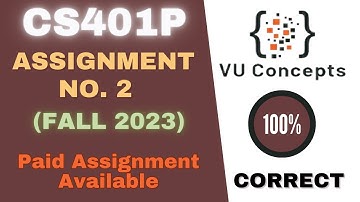 CS401p Assignment 2 Solution 2023 | Fall 2023 | 2024