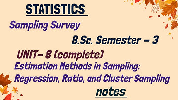 B.Sc. Semester -3| Unit-8(complete) | Estimation Methods in Sampling #statistics #notes