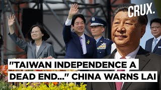 "China Must Stop Intimidating..." New Taiwan President Lai Ching-Te Warns, Xi Vows "Reunification"