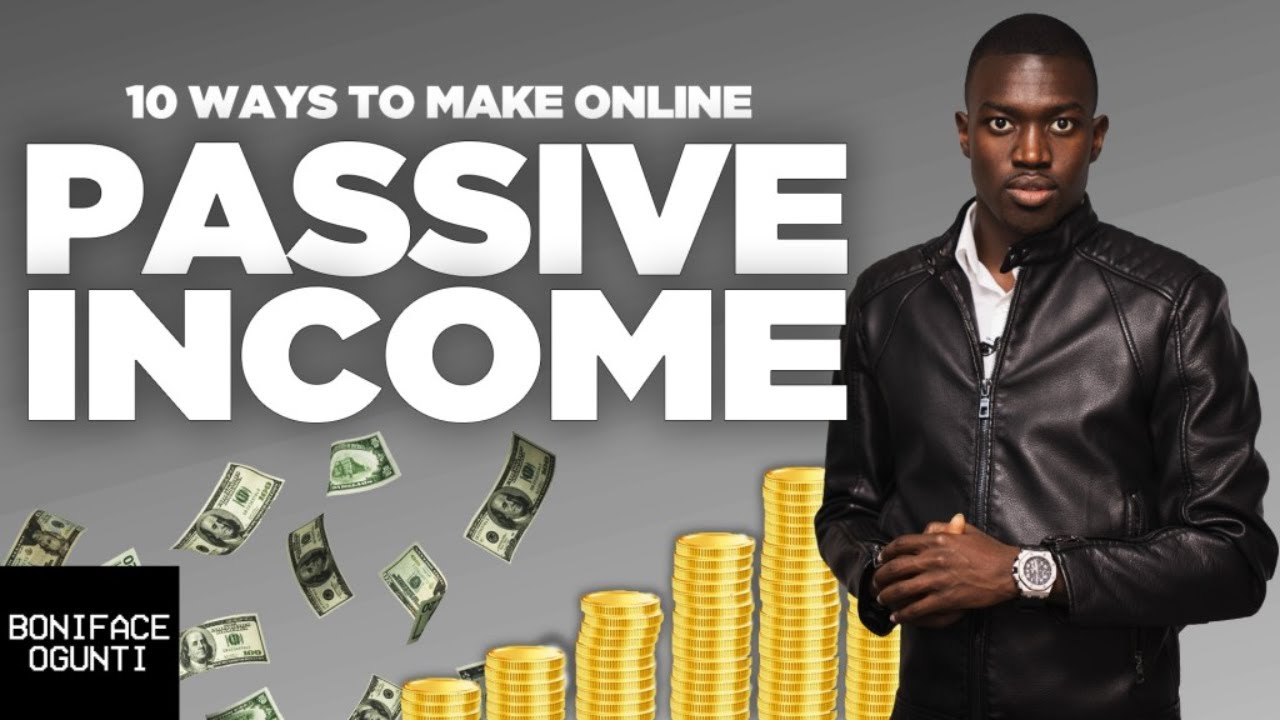 PASSIVE INCOME: 10 Ways to Make Passive Income Online - YouTube