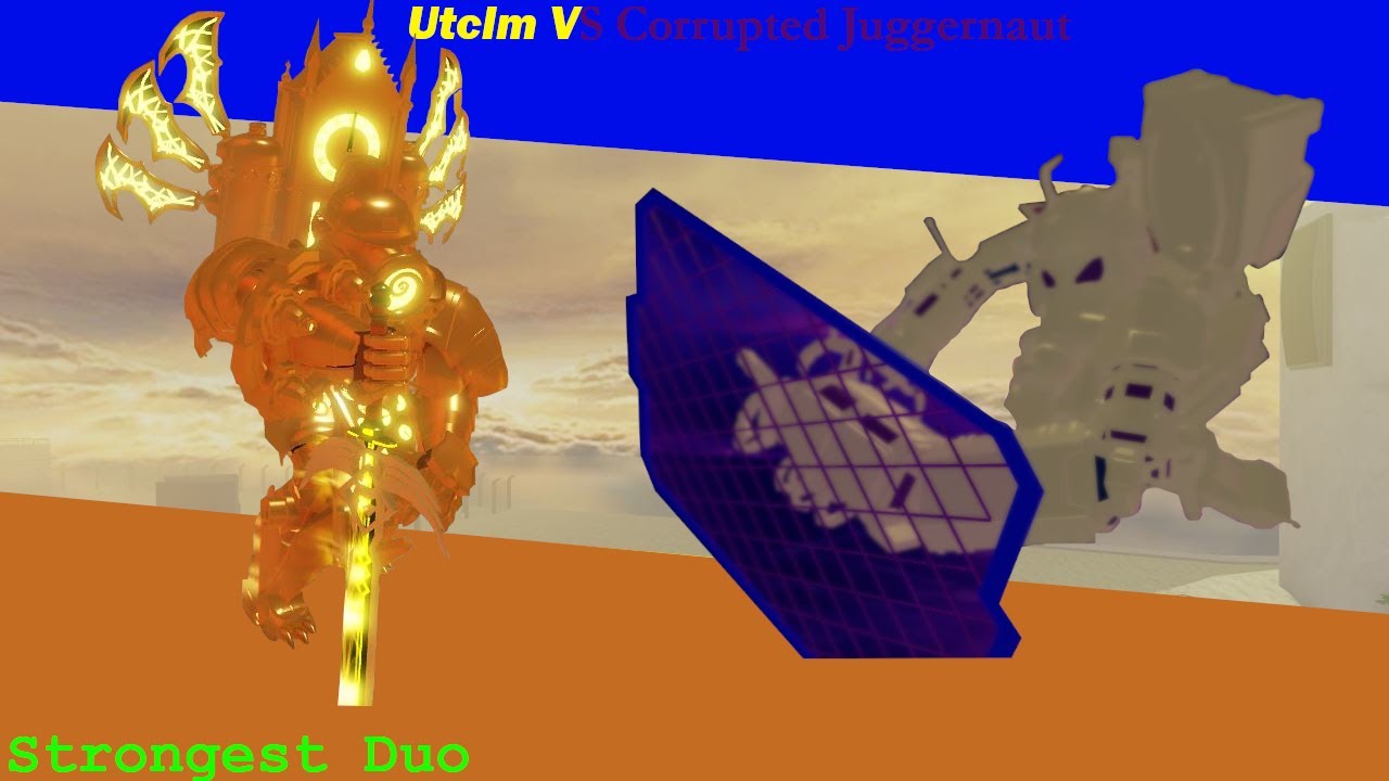 - Upgraded TCLM VS Corrupted Juggernaut - (Skibi defense)