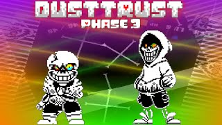 Dusttrust Phase 3 Full Version Official | UNDERTALE Fangame
