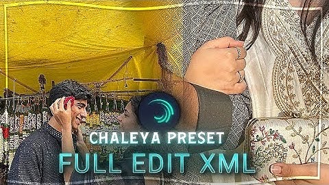 Chaleya👀🔥 || Couple Edit Preset || Ae inspired || Alight Motion Xml presets