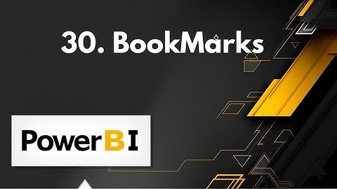 Power BI Bookmark and Selection Pane Complete Guide