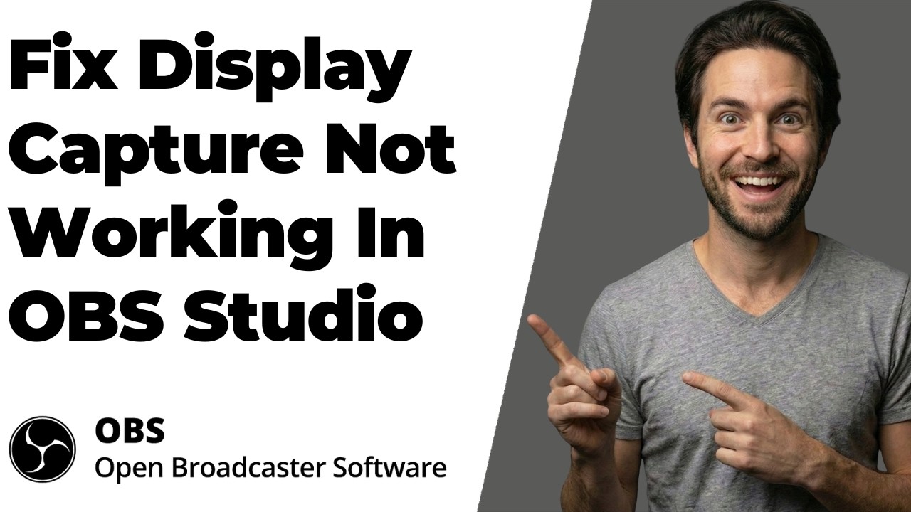 How To Fix Display Capture Not Working In OBS Studio (2026 Easy Guide ...