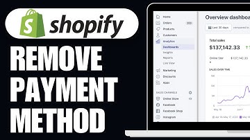 How To Remove Shopify Payment Method (2024)