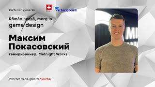 Геймдизайнер Midnight Works Максим Покасовский о подготовке, возможностях и зарплатах в геймдевe