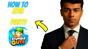 How to Join Party in Stumble Guys (2025 Guide)