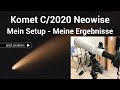 Komet C/2020 F3 Neowise fotografieren - Meine Ergebnisse