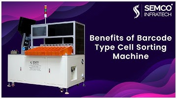 Benefits of barcode type cell sorting machine