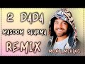 2 Dada Part 3 Hard Bass Vibration Remix ft Monu Mixing Behror [Humming Bass]