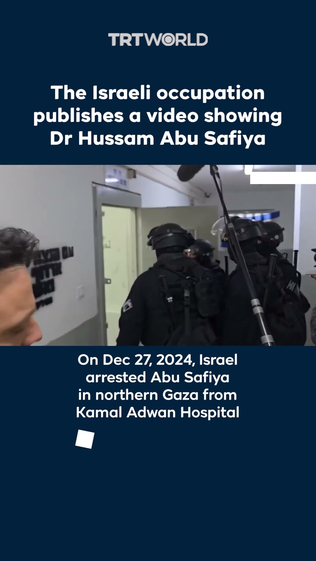 The Israeli occupation publishes a video showing Dr Hussam Abu Safiya