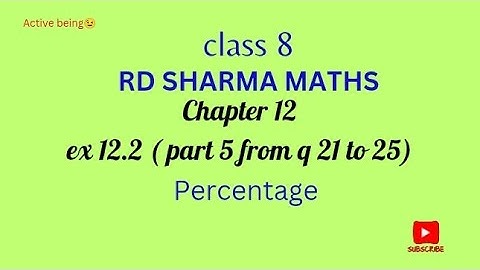 Ex 12.2 rd sharma maths class8 rd sharma maths // ch 12 percentage, part 4  from q 20 to 25
