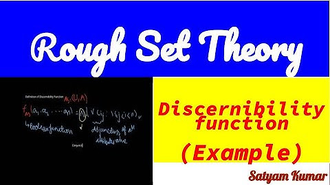 L10 - Discernibility Function | Rough Set Theory