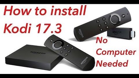 How To Install Kodi 17.3 on Amazon Fire tv | kodi krypton No computer needed