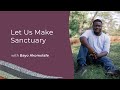 Bayo Akomolafe | Let Us Make Sanctuary