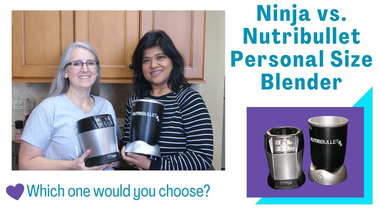 NutriBullet vs Nutri Ninja: Which personal-sized blender is better