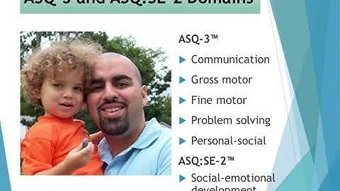 Using the ASQ-3 and ASQ:SE-2 in Early Learning Quality Initiatives