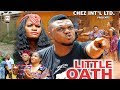 Little Oath Season 5 - Ken Erics 2017 Latest Nigerian Nollywood Movie