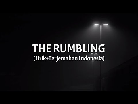 The Rumbling - SiM || Full || (Lirik+Terjemahan Indonesia)