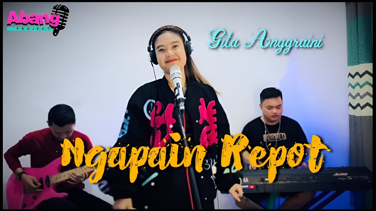 NGAPAIN REPOT REMIX Cover Gita Anggraini (Abang Project)