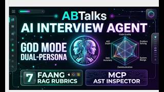 ABTalks AI Interview Agent — Dual-Persona FAANG EM & Career Mentor | Hackathon Submission