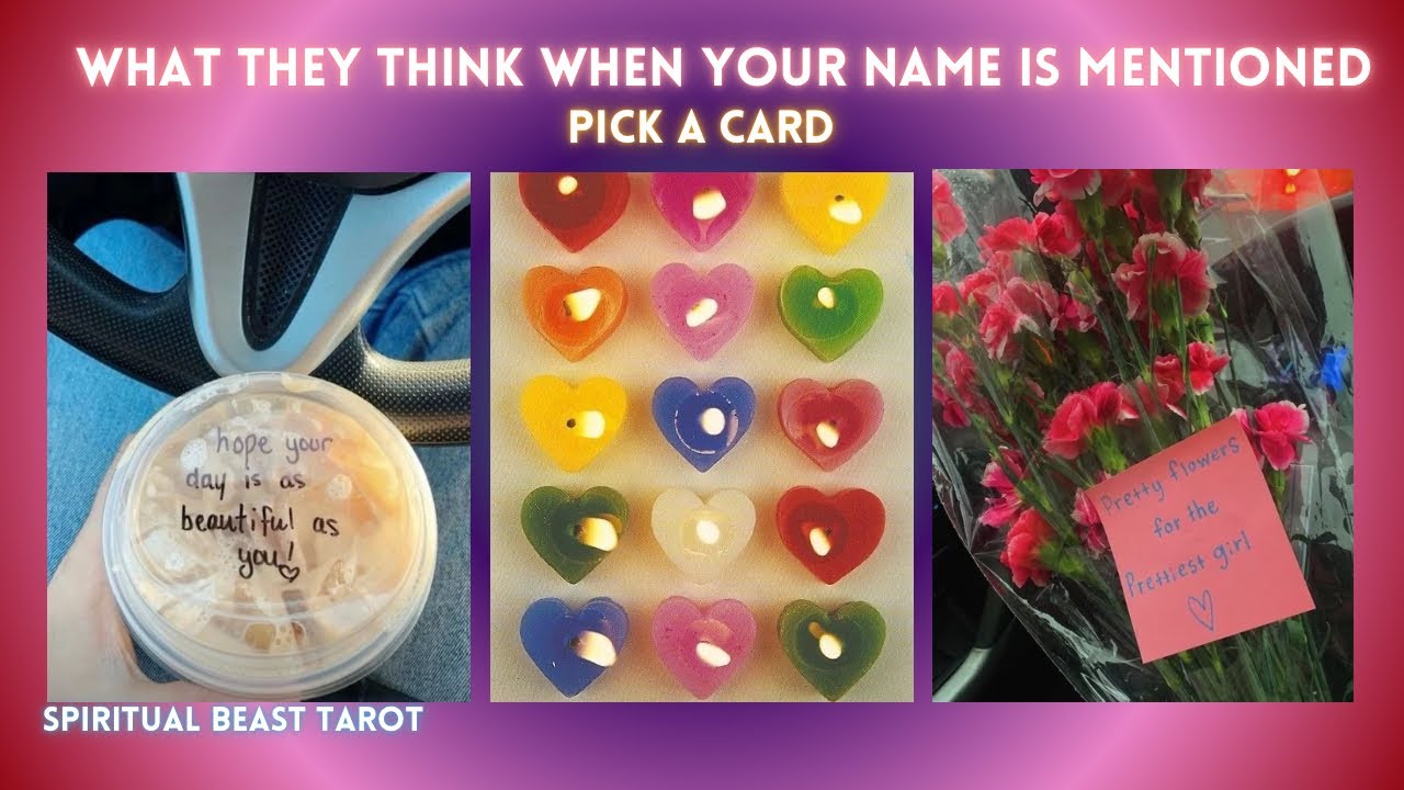 pick a card | what they think when your name is mentioned 👌🏾