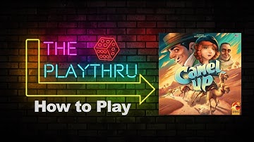Camel Up | How To Play | The PlayThru