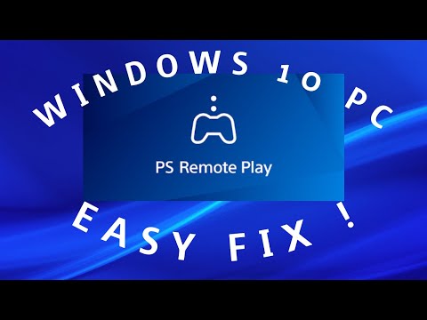 REMOTE PLAY WILL NOT OPEN EZ FIX | PS REMOTE PLAY EZ FIX ! (Windows 10 PC)