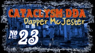 Cataclysm:DDA - Episode 23 (Damn Townies... AGAIN!)