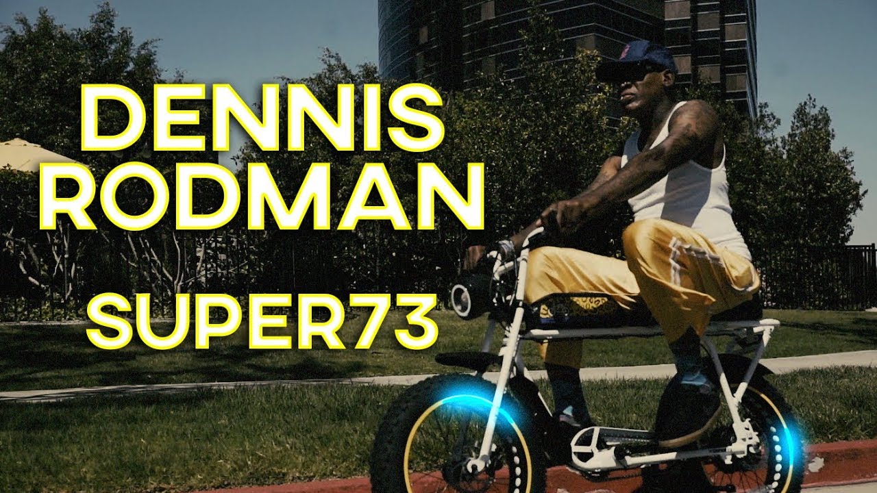 Dennis Rodman Rides Super 73 Electric Bike YouTube