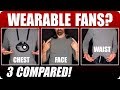3 Wearable Fans Compared!