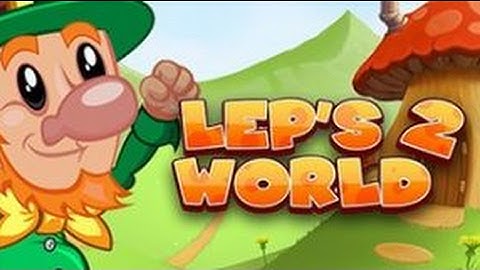 LEPS WORLD 2!!!    Gameplay #4
