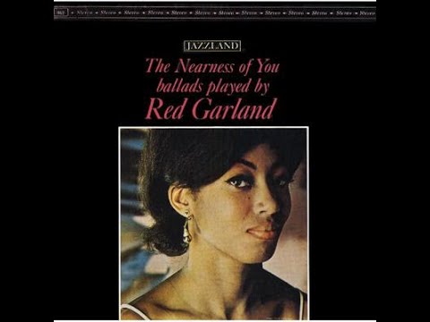 The Nearness Of You - Red Garland Trio - YouTube