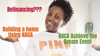 NACA SERIES: Refinancing | Building a Home on Land That You Own | NACA's Achieve the Dream Event by Regal.Impress 997 views 1 year ago 13 minutes, 49 seconds