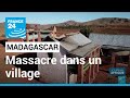 Madagascar   32 personnes tues par des voleurs de btail  france 24
