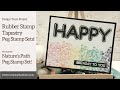 Create a Rainbow with the Rubber Stamp Tapestry Nature&#39;s Path Peg Stamp Set! | HAPPY Birthday Card!