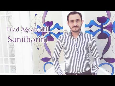 Fuad Agcabedili - Senuberim