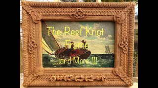 Reef Knot Frame, 25 Strand Tutorial and the US Sailboat Show