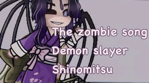 The zombie song - Stephanie Mabey | demon slayer | gacha life| shinomitsu |