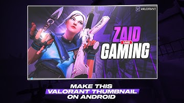Valorant thumbnail tutorial | how to make valorant thumbnail on Android #valorant