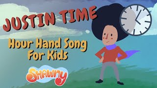 Justin Time | Hour Hand Song For Kids