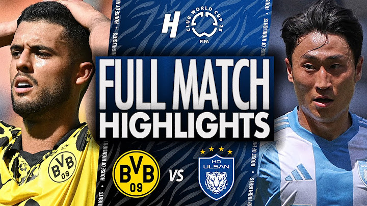 Borussia Dortmund vs Ulsan - FULL Match Highlights & Goals | 2025 FIFA Club World Cup