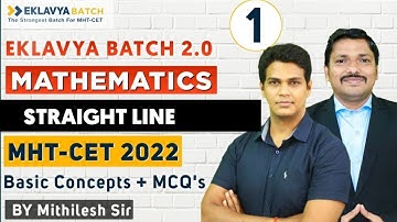 Straight line  MCQ & PYQ | EKLAVYA 2.0 BATCH for MHT-CET 2022 | Mithilesh Sir @VSMAcademy