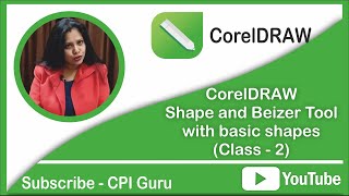 CorelDRAW Shape and Beizer tool with Basic shapes (Class 2)
